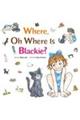 Where,Oh Where is Blackie?