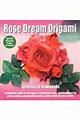 Rose dream origami