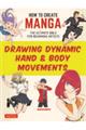 How to Create Manga: Drawing Dynamic Hand & Body M