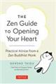 The Zen Guide to Opening Your Heart